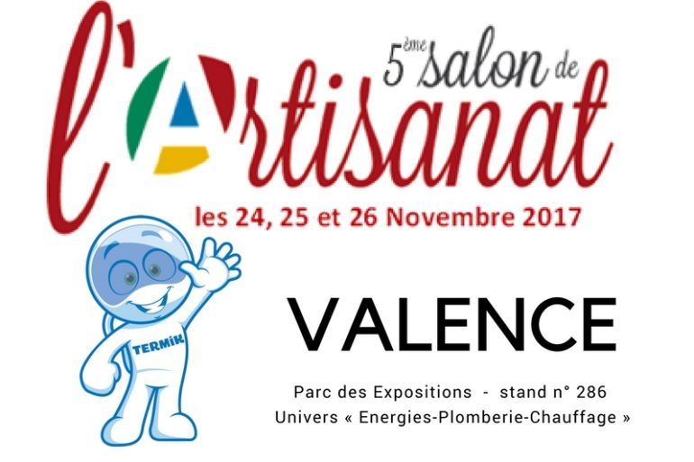SALON DE L’ARTISANAT DE VALENCE LE 24-25-26 NOVEMBRE 2017